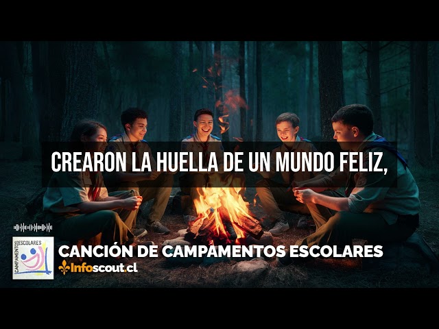 Canción de Campamentos Escolares | infoscout.cl